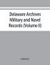 Delaware archives: Military and Navel Records (Volume II)