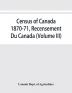 Census of Canada 1870-71 Recensement Du Canada (Volume III)