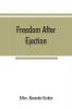 Freedom after ejection; a review (1690-1692) of Presbyterian and Congregational nonconformity in England and Wales