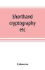 Shorthand cryptography etc.; catalogue of books on shorthand cryptography etc