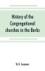 History of the Congregational churches in the Berks South Oxon and South Bucks Association