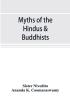 Myths of the Hindus & Buddhists