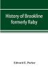 History of Brookline formerly Raby Hillsborough County New Hampshire