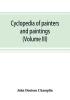 Cyclopedia of painters and paintings (Volume III)