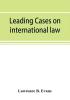 Leading cases on international law