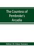 The Countess of Pembroke's Arcadia. The Original quarto edition (1590) in photographic facsimile with a bibliographical introduction