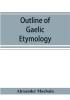 Outline of Gaelic Etymology