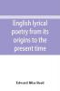 English lyrical poetry from its origins to the present time