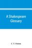 A Shakespeare glossary