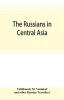 The Russians in Central Asia