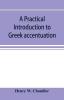 A practical introduction to Greek accentuation