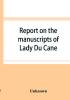 Report on the manuscripts of Lady Du Cane