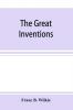 The great inventions