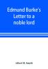 Edmund Burke's Letter to a noble lord