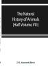 The natural history of animals