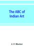 The ABC of Indian art