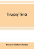 In Gipsy tents