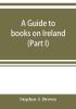 A guide to books on Ireland (Part I)