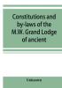 Constitutions and by-laws of the M.W. Grand Lodge of ancient free and accepted masons of the state of Illinois. In force October 6th 1874