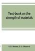 Text-book on the strength of materials