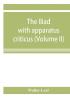 The Iliad: with apparatus criticus prolegomena notes and appendices (Volume II) Books XIII-XXIV