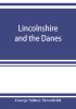 Lincolnshire and the Danes