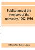 Publications of the members of the university 1902-1916 compiled on the twenty-fifth anniversary of the foundation of the university by a Committee of the faculty