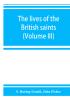 The lives of the British saints; the saints of Wales and Cornwall and such Irish saints as have dedications in Britain (Volume III)