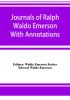 Journals of Ralph Waldo Emerson With Annotations