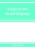 Essays on the sacred language writings and religion of the Parsis