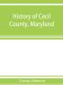 History of Cecil County Maryland