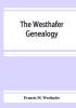 The Westhafer genealogy