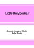 Little Busybodies