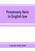 Possessory liens in English law