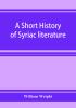 A short history of Syriac literature