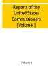 Reports of the United States Commissioners to the Universal Exposition of 1889 at Paris (Volume I)