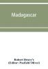 Madagascar: Or Robert Drury'S Journal During Fifteen Years' Captivity On That Island (1890)