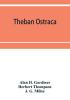 Theban ostraca; ed. from the originals now mainly in the Royal Ontario museum of archaeology Toronto and the Bodleian library Oxford