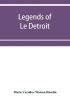 Legends Of Le DéTroit