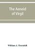 The Aeneid of Virgil