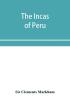 The Incas of Peru