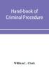 Hand-book of criminal procedure