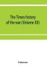 The Times history of the war (Volume XX)