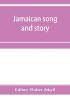 Jamaican song and story