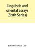 Linguistic and oriental essays. Written from the year 1840 to 1901 (Sixth Series)