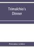 Trimalchio's dinner