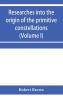 Researches into the origin of the primitive constellations of the Greeks Phoenicians and Babylonians (Volume I)