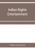 Indian nights' entertainment or Folk-tales from the upper Indus