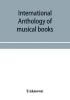 International anthology of musical books