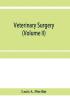 Veterinary surgery (Volume II); The Principles of Veterinary Surgery